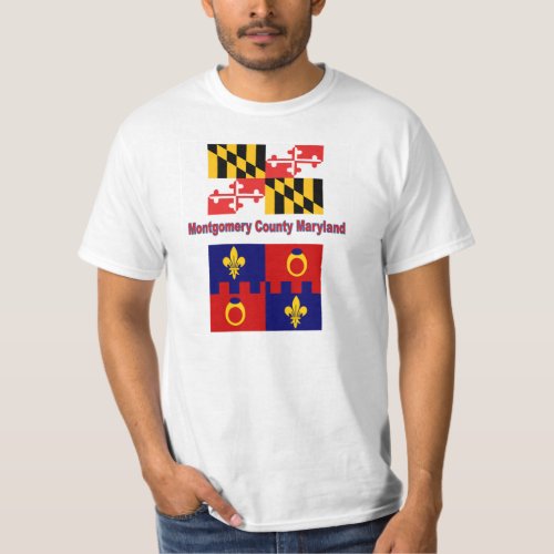 Maryland Flag and Montgomery County Flag T_shirt