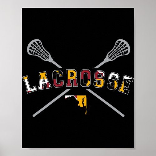 Maryland Flag Lacrosse Boys  Mens College LAX Stic Poster