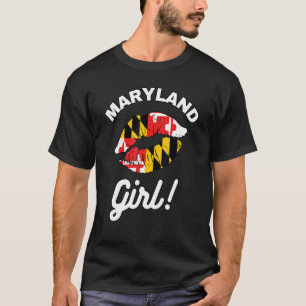 Maryland Girl MD State Flag Lips Kiss Baltimore Ho T-Shirt