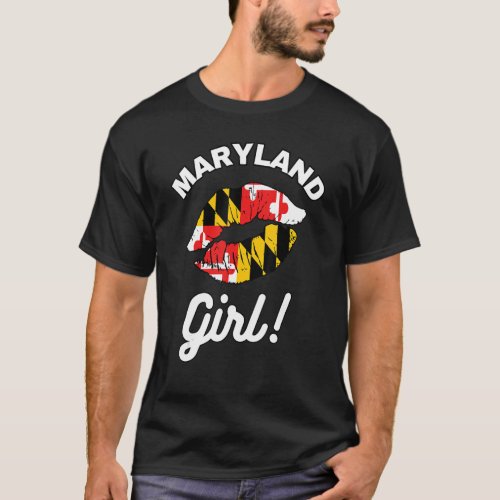 Maryland Girl MD State Flag Lips Kiss Baltimore Ho T_Shirt