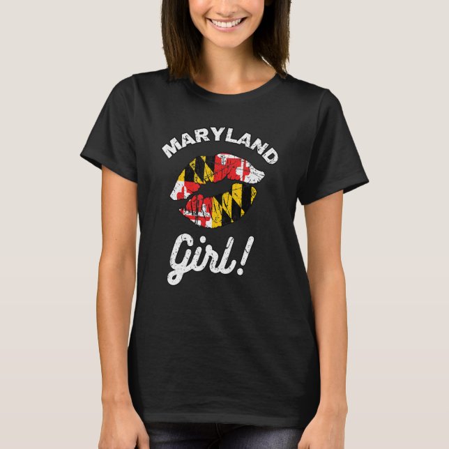 Maryland Girl MD State Flag Lips Kiss Baltimore Ho T-Shirt (Front)