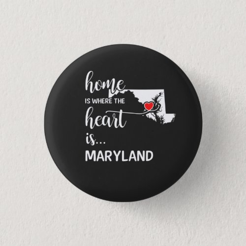 Maryland home is where the heart is button