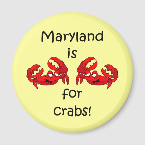 Maryland is for Crabs Magnet