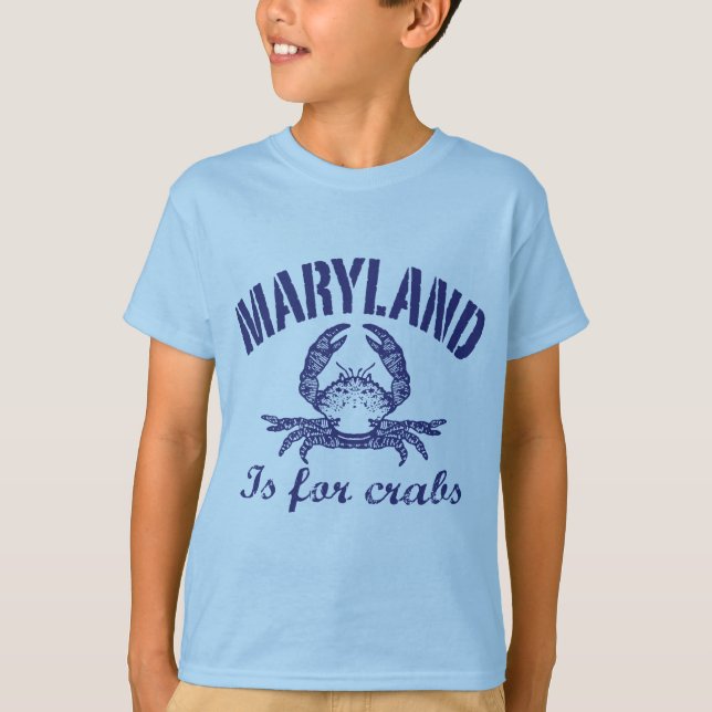 Maryland Is For Crabs T-Shirt (Front)