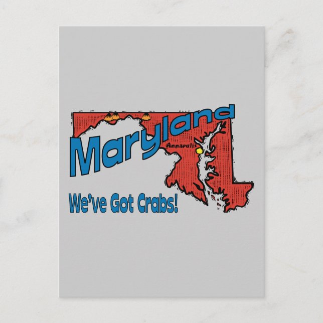 Maryland MD US Motto ~ We've Got Crabs Postcard (Front)