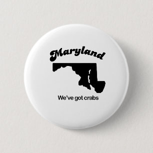 Maryland Motto - We have crabs Button