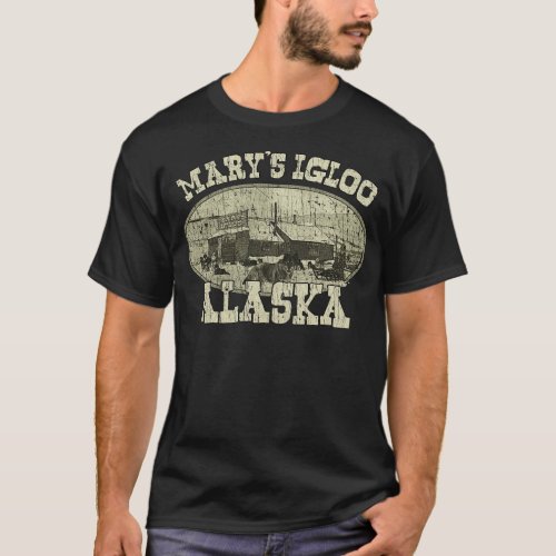 Marys Igloo Alaska 1900 T_Shirt