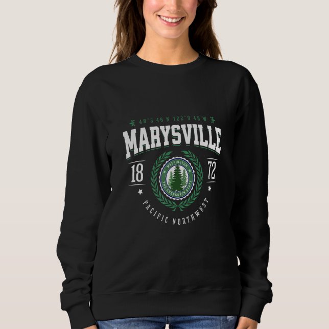 Marysville Washington Evergreen Pine Tree WA Souve Sweatshirt (Front)