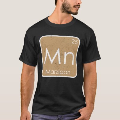 Marzipan Mn Periodic Table Element Honey Sugar Con T-Shirt