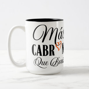 Mas Cabrona que Bonita Two-Tone Coffee Mug