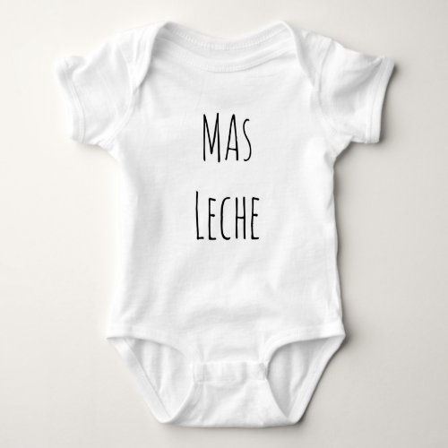 Mas leche funny baby bodysuit