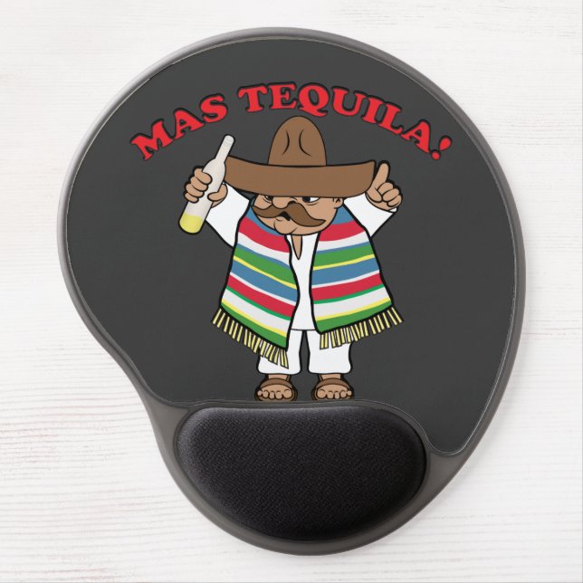 Mas Tequila! Gel Mouse Pad (Front)