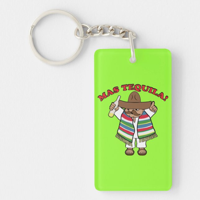 Mas Tequila! Keychain (Front)