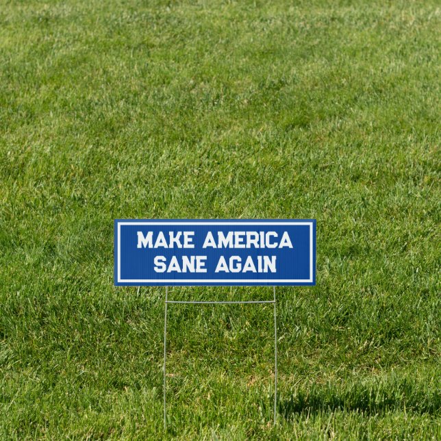 MASA - Make America Sane Again Sign (Insitu)