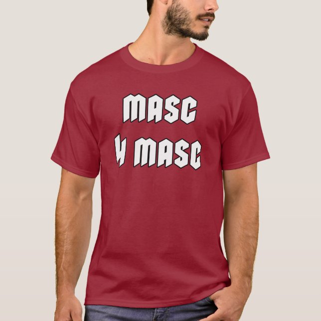 Masc 4 Masc T-Shirt (Front)