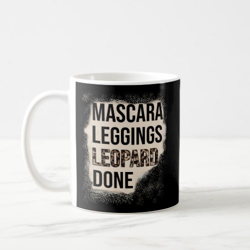 Mascara Leggings Leopard Done Distressed Coffee Mug