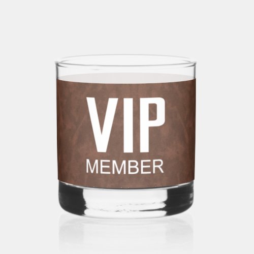 Masculine Club Membership VIP Whiskey Glass