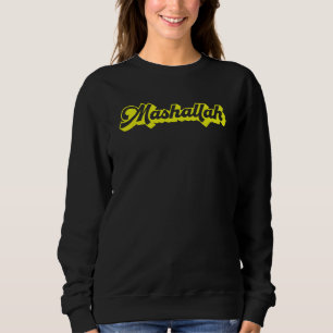 Mashallah  Islam Muslim Sweatshirt