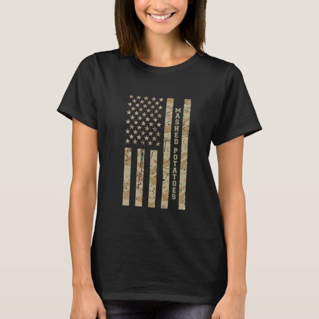Mashed Potatoes Funny Food Lover Desert Camo Ameri T-Shirt (Front)