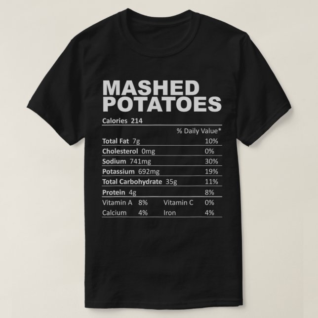 Mashed Potatoes Nutritional Facts Funny Food Lover T-Shirt (Design Front)