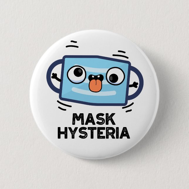 Mask Hysteria Funny Mask Pun  Button (Front)
