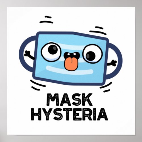 Mask Hysteria Funny Mask Pun  Poster