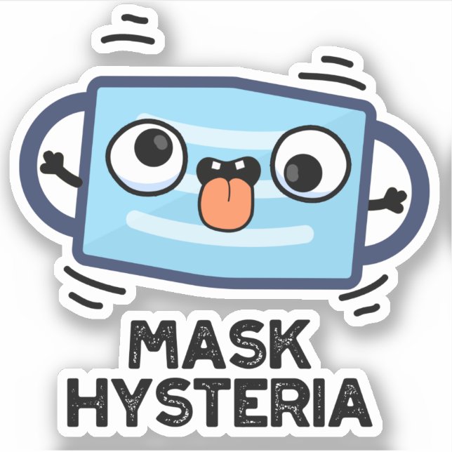 Mask Hysteria Funny Mask Pun  Sticker (Front)
