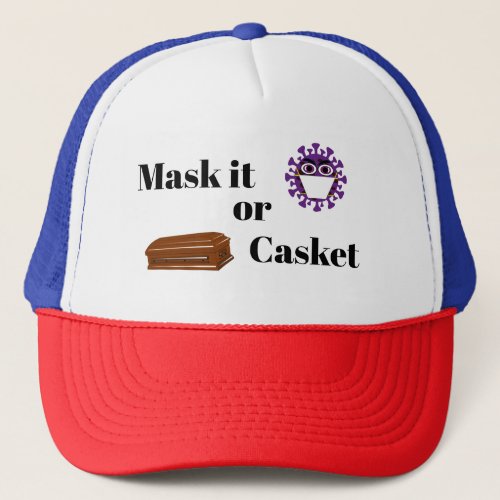 Mask It or Casket Hat