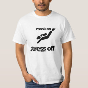 Mask On Stress Off Tee, Scuba Diver T-Shirt