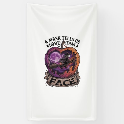 Mask Tells Us More Than Face Halloween Witch Apple Banner