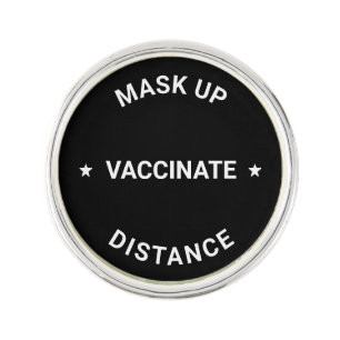 Mask Up, Distance, Vaccinate modern custom black Lapel Pin