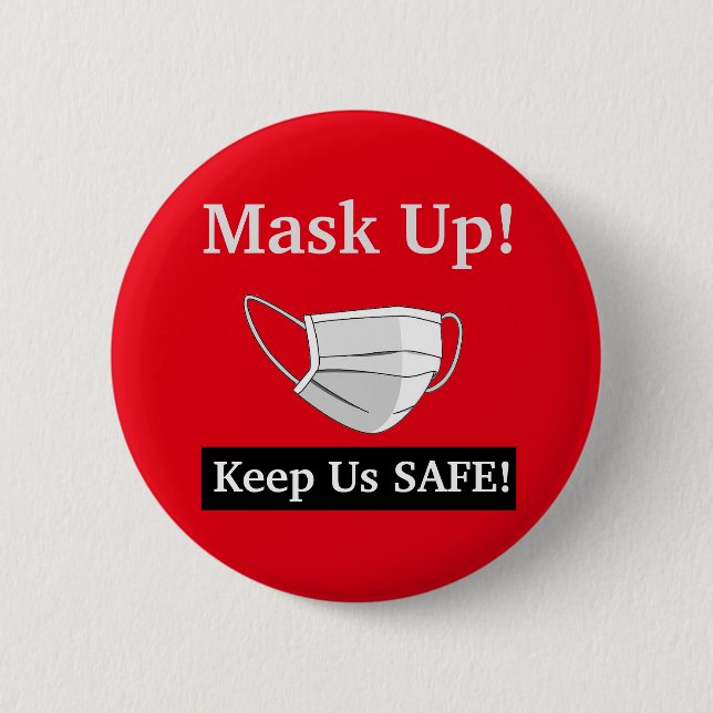 Mask Up! Keep Us Safe Button (Front)