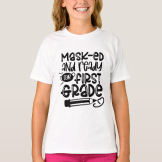Masked and Ready for First Grade 2020 T-Shirt