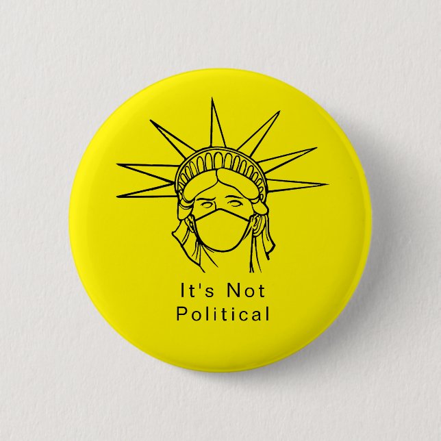 Masked Statue of Liberty - Not Political Button (Front)