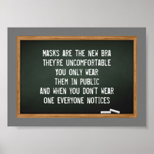 Masks are the new bra joke blackboard poster