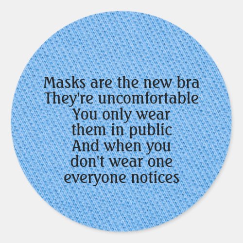 Masks are the new bra joke blue classic round sticker