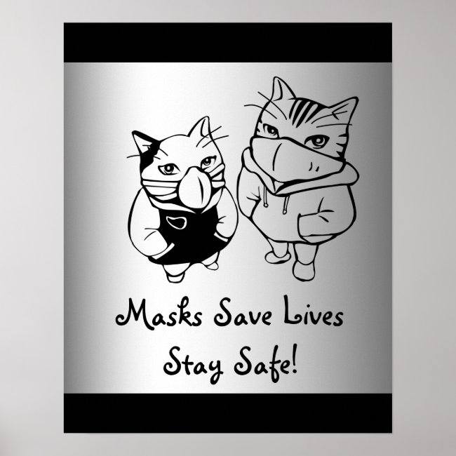 Masks Save Lives. Stay Safe. Poster