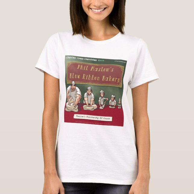 Maslows Bakers Heirchachy T-Shirt (Front)