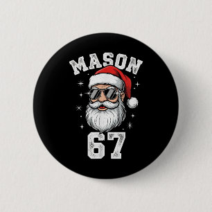 Mason 67 Cool Santa Christmas Six Seven Meme Button