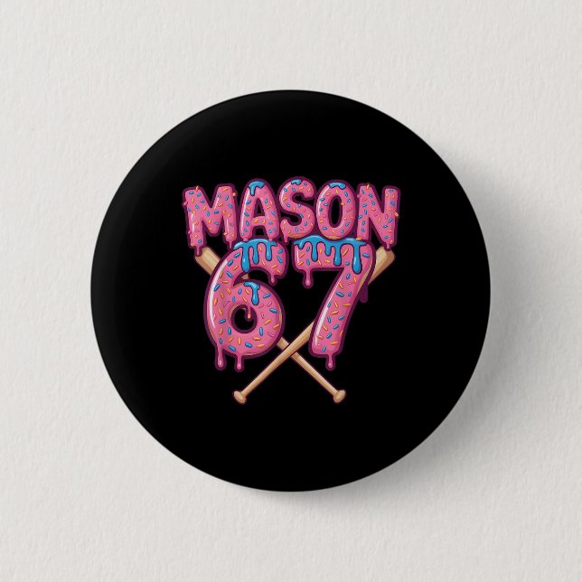 Mason 67 Funny Ice Cream Drip Bysebyll Meme  Button (Front)
