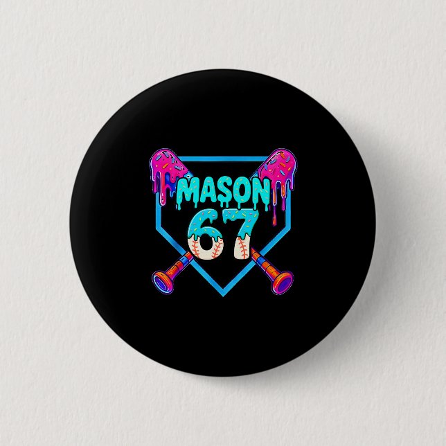 Mason 67 Funny Ice Cream Drip Sell Meme Design  Button (Front)