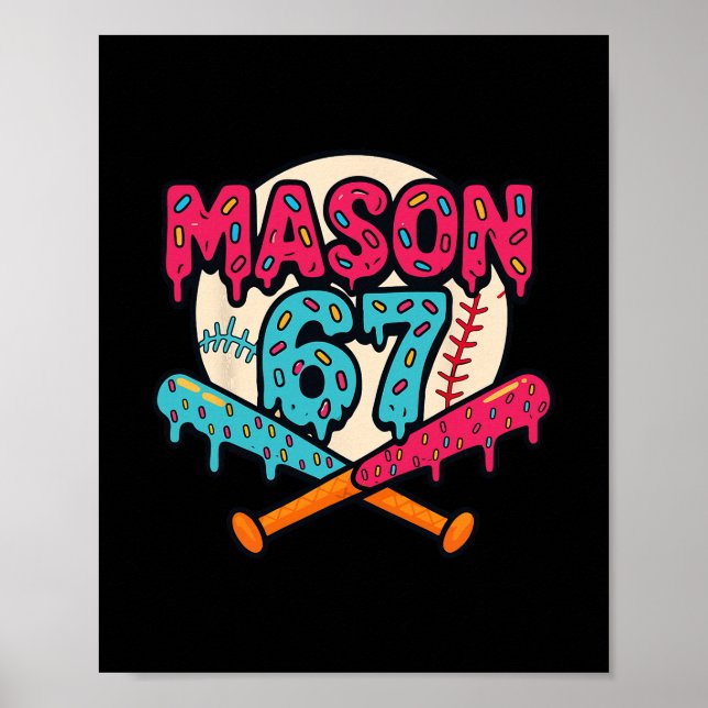 Mason 67 Funny Ice Cream Drip Sell Meme Graphics 1 Poster (Front)