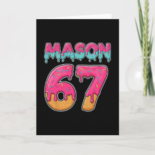 Mason 67 Funny Ice Cream Six Seven Meme Men Women  Card