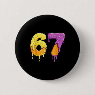 Mason 67 Ice Cream Drip Meme Six Seven Funny  Button