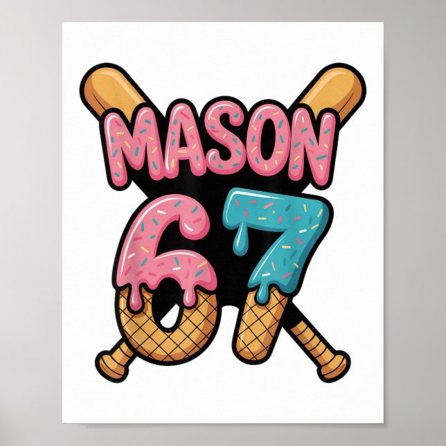 Mason 67 Ice Cream Drip Sell  Poster (Front)