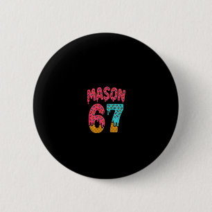 Mason 67 Ice Cream Meme Funny Six Seven (on Ck) Pu Button
