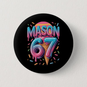 Mason 67 Meme Ice Cream Bysebyll Drip _1  Button