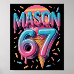 Mason 67 Meme Ice Cream Bysebyll Drip _1 Poster