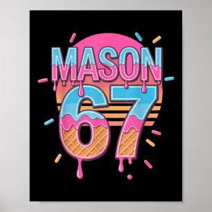 Mason 67 Meme Ice Cream Bysebyll Drip Poster