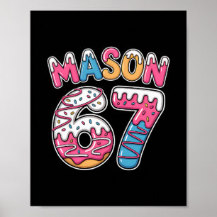 Mason 67 Meme Loves Ice Cream Drip Sport Six Seven Poster